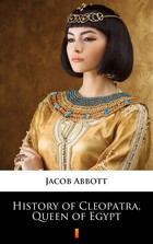 History of Cleopatra, Queen of Egypt - mobi, epub