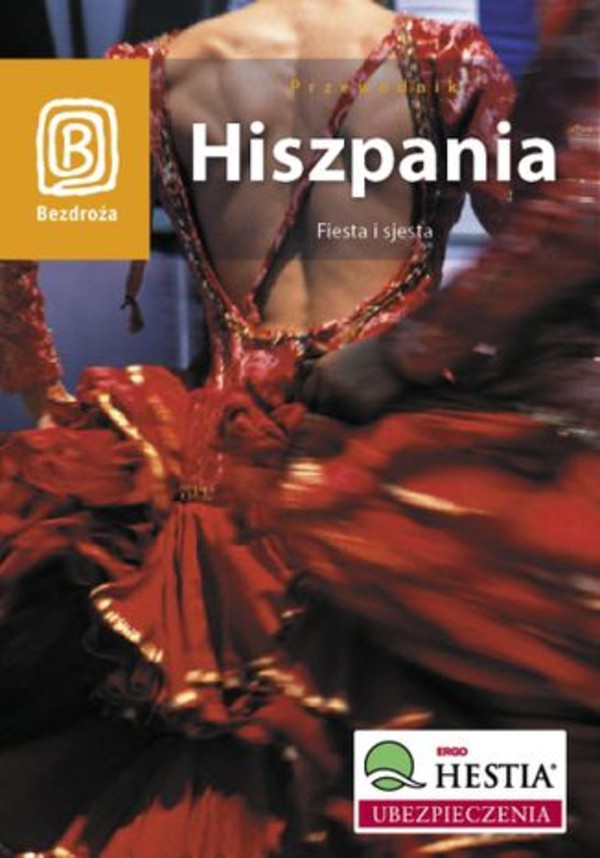 Hiszpania. Fiesta i sjesta. Wydanie 1 - pdf