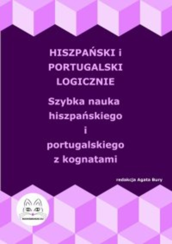 Hiszpański i portugalski logicznie. Szybka nauka hiszpańskiego i portugalskiego z kognatami - pdf