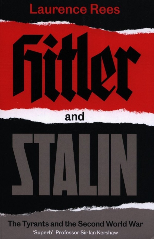 Hitler and Stalin The Tyrants and the Second World War