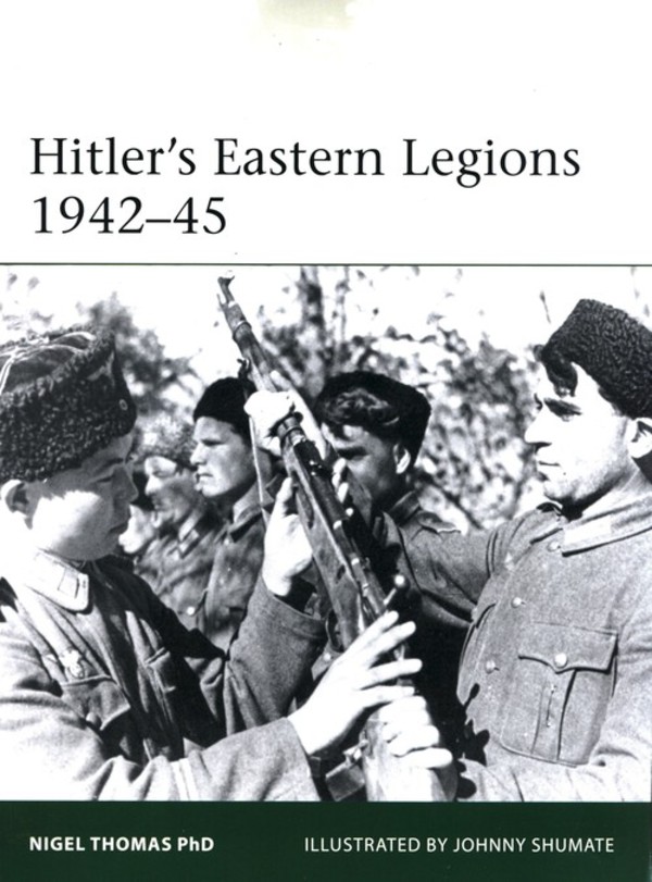 Hitler`s Eastern Legions 1942-45