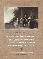 Holendersko-japońskie związki kulturowe i inspiracje Japonią w sztuce holenderskiej XVII stulecia - pdf