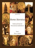Homo literatus. Studia poświęcone Wincentemu Kadłubkowi - pdf Tom I - Życie i dzieło