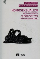 Homoseksualizm męski i kobiecy w perspektywie psychologicznej - mobi, epub