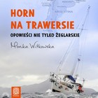 Horn na trawersie - Audiobook mp3 Opowieści nie tylko żeglarskie