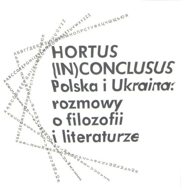 Hortus (In)Conclusus Polska i Ukraina: rozmowy o filozofii i literaturze