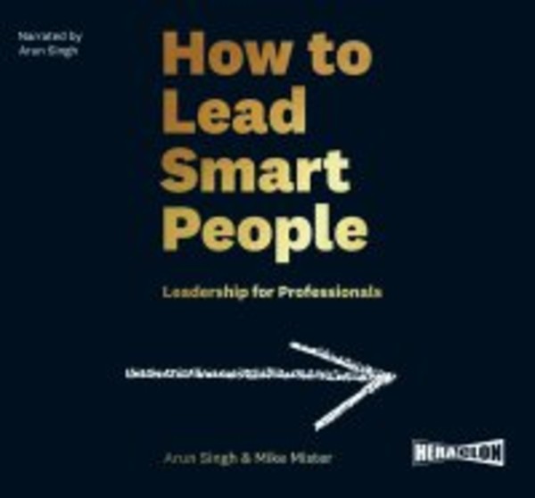 How to Lead Smart People. Leadership for Professionals - Audiobook mp3