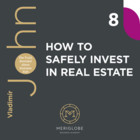 HOW TO SAFELY INVEST IN REAL ESTATE