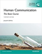 Human Communication. The Basic Course. Global Edition