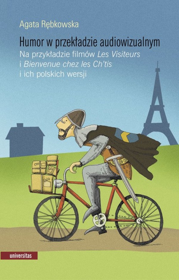 Humor w przekładzie audiowizualnym Na przykładzie filmów `Les Visiteurs` i `Bienvenue chez les Ch`tis` i ich polskich wersji