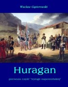 Huragan - mobi, epub Trylogia napoleońska Część 1
