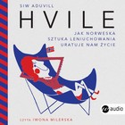 Hvile - Audiobook mp3 Jak norweska sztuka leniuchowania uratuje nam życie