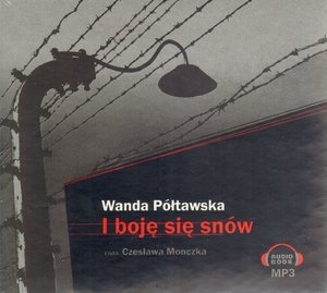 I boję się snów książka audio MP3 Czyta Czesława Monczka