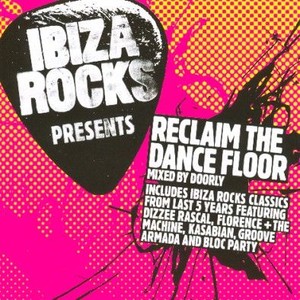 Ibiza Rocks Presents Reclaim The Dance Floor