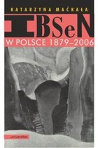 Okładka:Ibsen w Polsce 1879-2006 