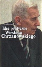 Idee polityczne Wiesława Chrzanowskiego