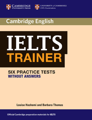 IELTS Trainer. Six Practice Tests without answers