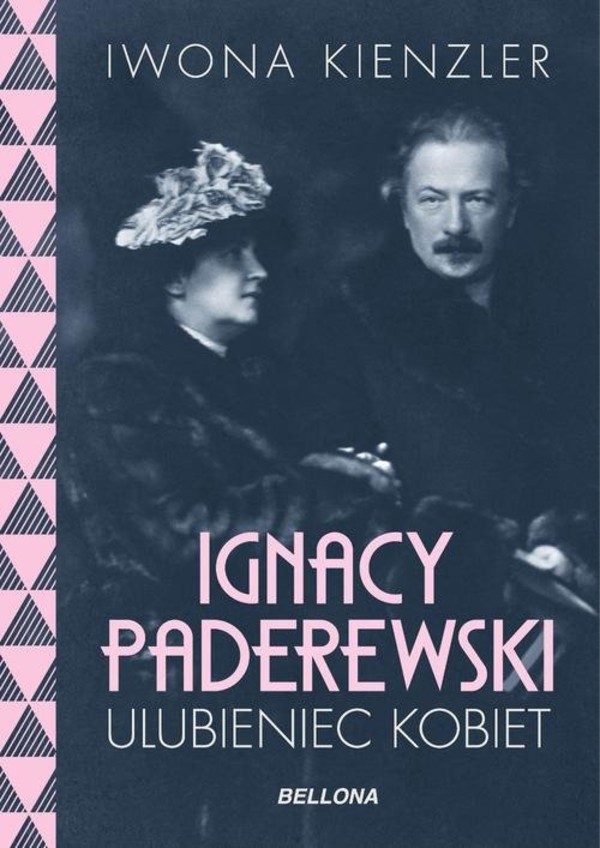 Ignacy Paderewski Ulubieniec kobiet