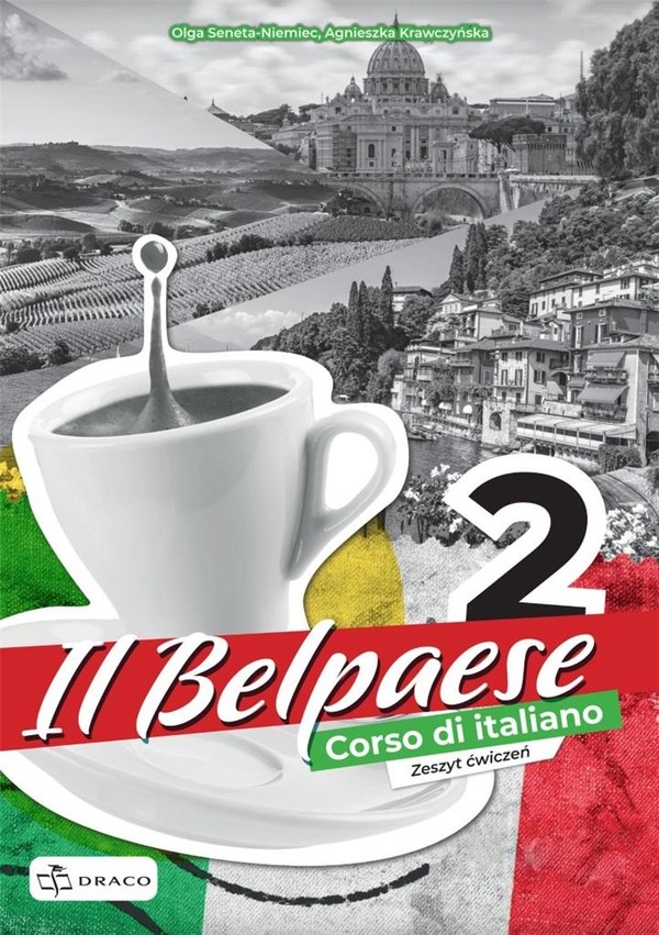Il Belpaese 2. Zeszyt ćwiczeń do nauki języka włoskiego