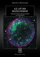 Ile lat ma wszechświat? Wielkie pytanie i wielka podróż ku odpowiedzi