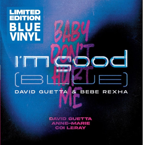 I`m Good / Baby Don`t Hurt Me (blue vinyl) (Limited Edition)