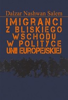 Imigranci z Bliskiego Wschodu w polityce Unii Europejskiej - pdf