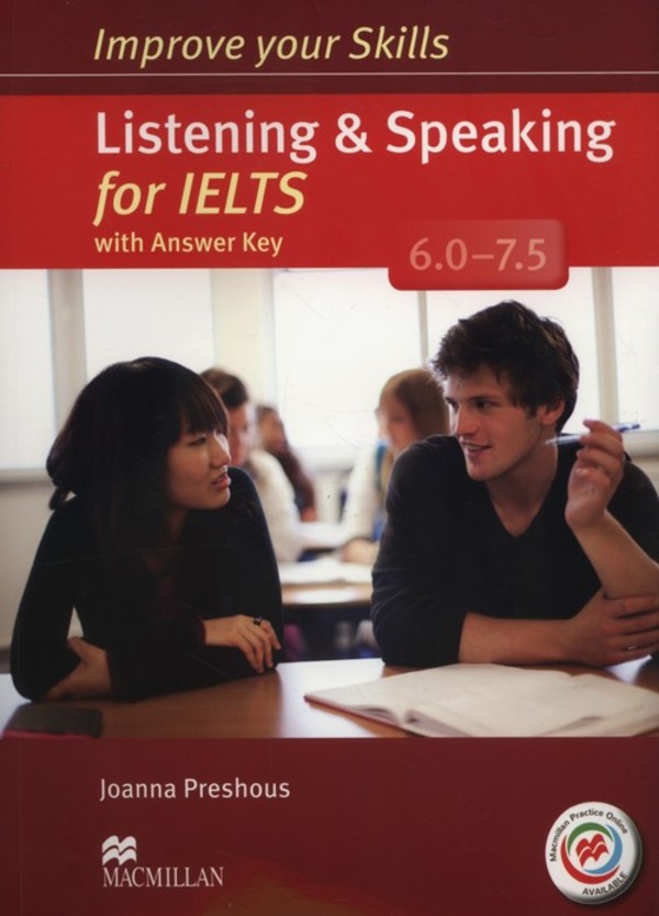 Improve your Skills: Listening&Speaking for IELTS 6.0-7.5 Podręcznik + klucz odpowiedzi + Practice Online