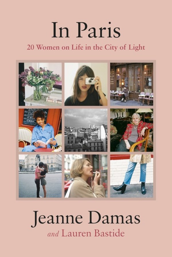 In Paris 20 women on life in the City of Life
