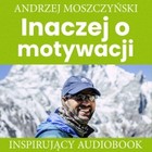 Inaczej o motywacji - Audiobook mp3