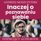 Inaczej o poznawaniu siebie - Audiobook mp3