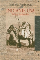 Indianie USA Wojny indiańskie