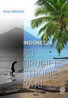 Okładka:Indonezja. Po drugiej stronie raju 