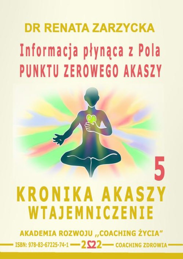 Informacja płynąca z Pola Punktu Zerowego Akaszy. Kronika Akaszy Wtajemniczenie. cz.5 - Audiobook mp3