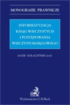 Informatyzacja ksiąg wieczystych i postępowania wieczystoksięgowego - pdf