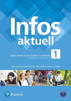 Infos aktuell 1. Język niemiecki. Podręcznik + kod (Interaktywny podręcznik) Pack po podstawówce, 4-letnie liceum i 5-letnie technikum
