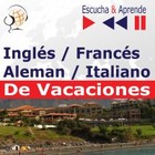 Inglés /Francés /Italiano /Aleman - Audiobook mp3 De Vacaciones