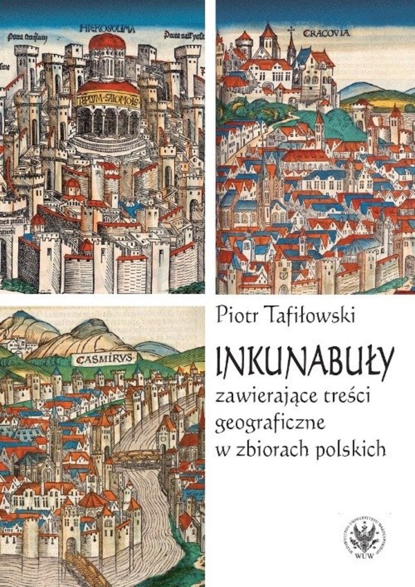 Inkunabuły zawierające treści geograficzne w zbiorach polskich