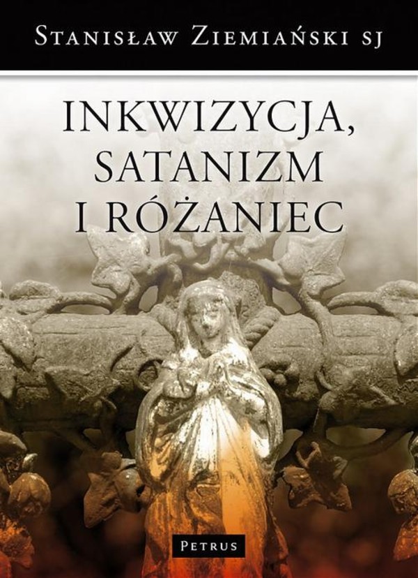 Inkwizycja Satanizm i Różaniec - pdf