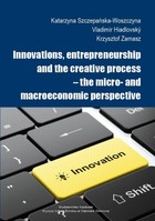 Innovations, entrepreneurship and the creative process - the micro- and macroeconomic perspective - Capacity Remuneration Mechanisms in Europe and consequences for Poland