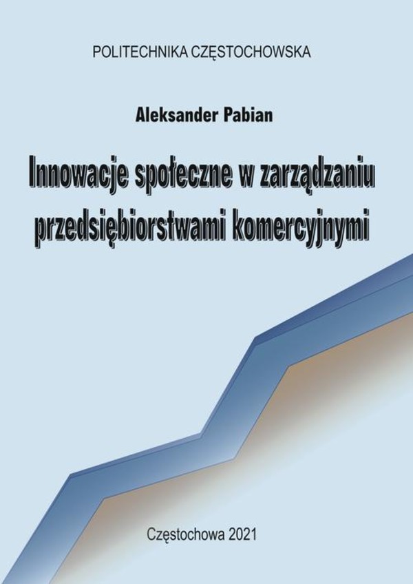 Innowacje społeczne w zarządzaniu przedsiębiorstwami komercyjnymi - pdf