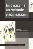 Innowacyjne zarządzanie organizacjami - pdf