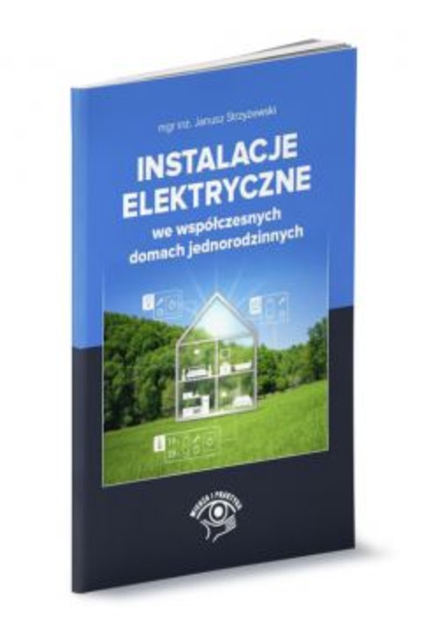 Instalacje elektryczne we współczesnych domach jednorodzinnych