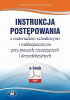 Instrukcja postępowania z materiałami szkodliwymi i niebezpiecznymi przy pracach czyszczących i dezynfekcyjnych