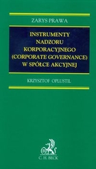 Instrumenty nadzoru korporacyjnego (corporate governance) w spółce akcyjnej