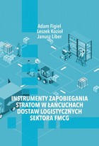 Okładka:Instrumenty zapobiegania stratom w łańcuchach dostaw logistycznych sektora FMCG 