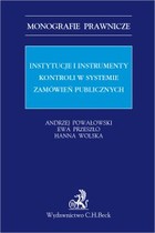 Instytucje i instrumenty kontroli w systemie zamówień publicznych - pdf
