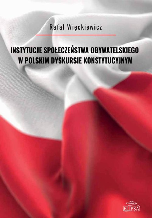 Instytucje społeczeństwa obywatelskiego w polskim dyskursie konstytucyjnym - pdf