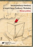 Okładka:Instytucjonalizacja demokracji w krajach Europy Środkowej i Wschodniej 