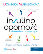 Insulinooporność Zdrowa dieta i zdrowe życie - mobi, epub Wydanie II rozszerzone