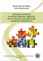 Okładka:Integracja pozioma na rynku owoców i warzyw na przykładzie województwa kujawsko-pomorskiego 